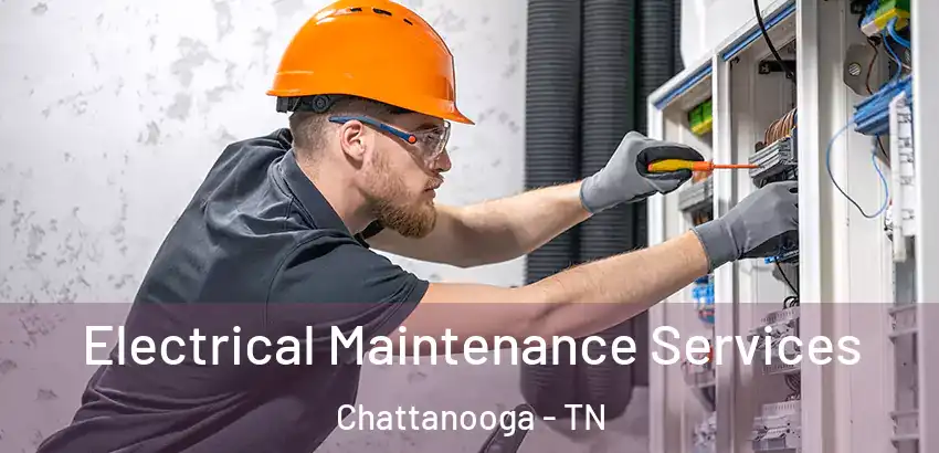  Electrical Maintenance Services Chattanooga - TN